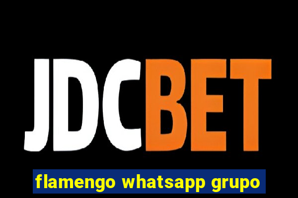 flamengo whatsapp grupo